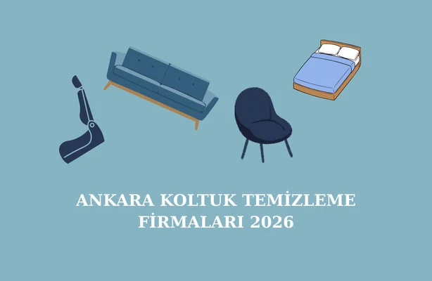 Ankara Koltuk Temizleme Firmaları 2026