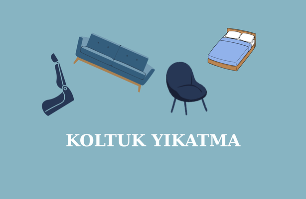 koltuk yikatma