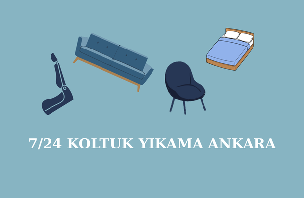 7 24 koltuk yikama ankara