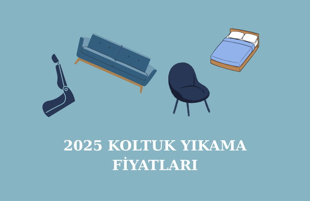 2025-koltuk-yikama-fiyatlari