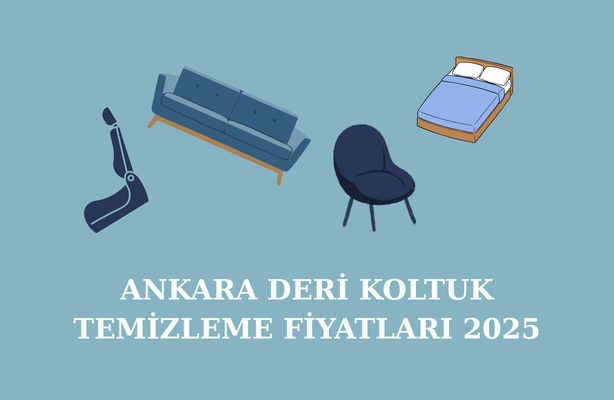 ankara-deri-koltuk-temizleme-fiyatlari-2025