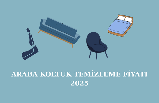 araba-koltuk-temizleme-fiyati-2025