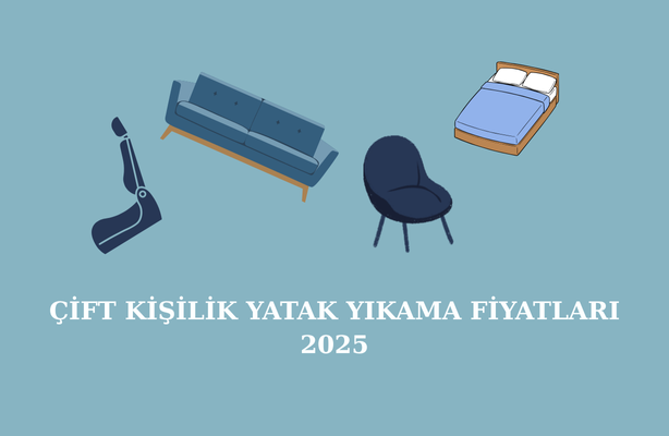 cift-kisilik-yatak-yikama-fiyatlari-2025