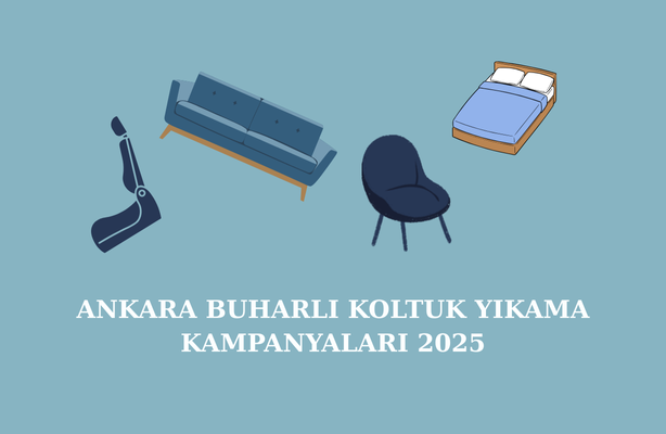 Ankara Buharlı Koltuk Yıkama Kampanyaları 2025